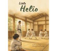 Little Helio: A Dream That Changed the World