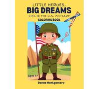 Little Heroes, Big Dreams: Kids in the U.S. Military