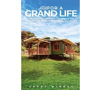 Little House For A Grand Life: Tiny House Architecture For An Adventure Independent Of Location
