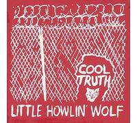 Little Howlin' Wolf - Cool Truth (Reissue +MP3)