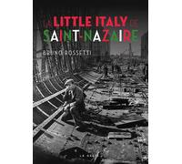 Little Italy de Saint-Nazaire - Bruno Rossetti - Geste - broché - Essai