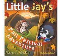 Little Jays Fall Festival Adventure by Norma M Stricklen Norma M Stricklen (Auteur)