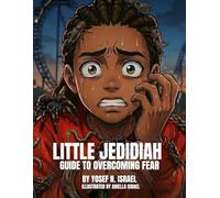 LITTLE JEDIDIAH GUIDE TO OVERCOMING FEAR