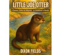 Little Joe Otter: Classic Tales in Rhyme