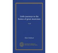 Little journeys to the homes of great musicians (Vol-1): Verdi