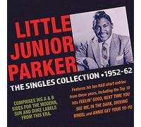 Little Junior Parker Singles Collection 1952 62