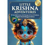Little Krishna Adventures: 50 Cute Chibi Scenes with Messages of Love & Kindness, English-Hindi Bilingual Edition