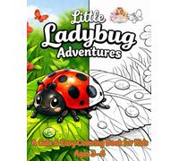 Little Ladybug Adventures: A Cute & Easy Coloring Book for Kids Ages 3-6