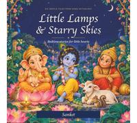 Little Lamps & Starry Skies: Six Gentle Tales from Hindu Mythology