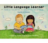 Little Language Learner - English & Français: Helping our little ones learn the alphabet in more than one language.