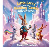 Little Larry and the Floating Castle Adventure