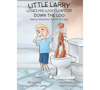 Little Larry Loses his Lucky Lobster Down the Loo: Books for Early Readers, Making Alliteration Fun!