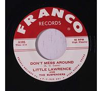 LITTLE LAWRENCE & SUSPENDERS - ddon't mess around / babee 45 rpm single