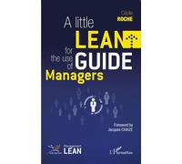 Little Lean Guide for the Use of Managers - Cécile Roche - L'harmattan - broché - Guide