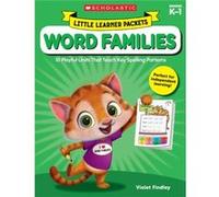 Little Learner Packets Word Families 10 Playful Units That Teach Key Spelling Patterns by Violet Findley Violet Findley (Auteur)