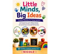 Little Learners, Big Ideas: Creative Activities From My Classroom