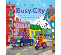 Little Learners: Busy City: Packed with Mazes, Dot-to-Dots, Puzzles, Drawing, and More!