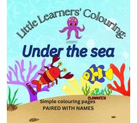 Little Learners` Coloring: Under the sea: Paired with names