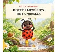 Little learners: Dotty Ladybird’s Tiny Umbrella