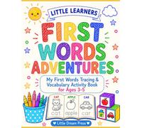 Little Learners: Tracing Adventures: My First Words Tracing & Vocabulary Activity Book for Toddlers Ages 3-5