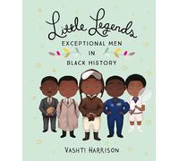 Little Legends: Exceptional Men in Black History