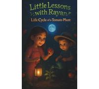 Little Lessons with Rayan: Life Cycle of a Tomato Plant: Learn how a tiny tomato seed grows into a tall plant full of juicy red tomatoes - a fun STEM life cycle story for kids!