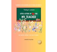 Little Letters of Love for My Teacher