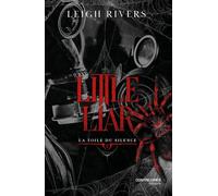 Little Liar -Tome 2 - Leigh Rivers - Contre-Dires - ebook (ePub) - Roman