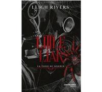 Little Liar - Tome 2 Toile du silence Leigh Rivers (Auteur), Manon Combeaud (Traduction)