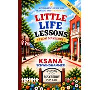 Little Life Lessons from Mayberry: A Children's Guide for Learning the Golden Rule