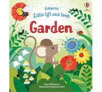 Little Lift and Look Garden (Little Lift and Look): 1 – Usborne