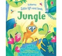 Little Lift and Look Jungle by Anna Milbourne Anna Milbourne (Auteur)