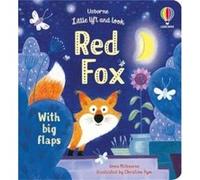 Little Lift and Look Red Fox by Anna Milbourne Anna Milbourne (Auteur)