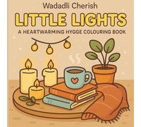 Little Lights: A Heartwarming Hygge Colouring Book