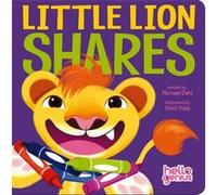 Little Lion Shares by Dahl & & Michael Dahl Michael (Auteur)