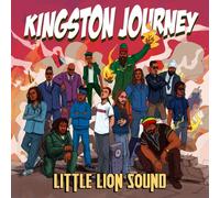 LITTLE LION SOUND - KINGSTON JOURNEY CD NEUF