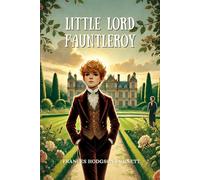 Little Lord Fauntleroy: Annotated