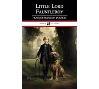 Little Lord Fauntleroy: Classic Literature for Children