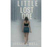 Little Lost Doe: A Haunting Tale of Family, Trauma, and What’s Left Behind