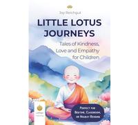 Little Lotus Journeys: Tales of Kindness, Love and Empathy for Children