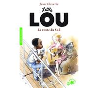 LITTLE LOU, LA ROUTE DU SUD
