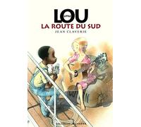 LITTLE LOU, LA ROUTE DU SUD