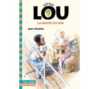 Little Lou, la route du Sud