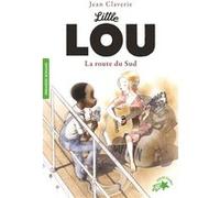 Little Lou, la route du Sud Jean Claverie (Auteur)