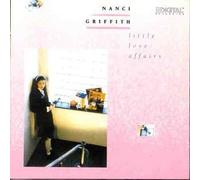 Griffith, Nanci - Little Love Affairs