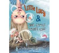 Little Lucy & Her Little White Lies