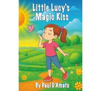 Little Lucy's Magic Kiss