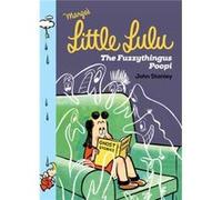 Little Lulu The Fuzzythingus Poopi by John Stanley John Stanley (Auteur)