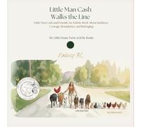 Little Man Cash and Friends: An Activity Book About Kindness, Courage, Boundaries, and Belonging