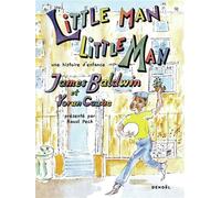 Little man, little man Une histoire d'enfance - James Baldwin - Denoël - broché - Roman